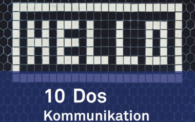 DieZehn: 10 Dos – Kommunikation für wissenschaftliche Projekte