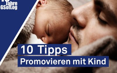 DieZehn: Promovieren mit Kind – 10 Tipps