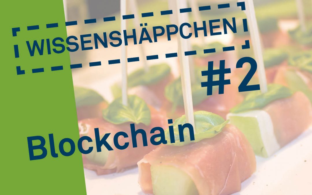 Wissenshäppchen #2: Blockchain