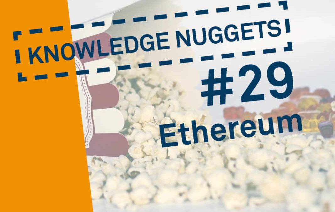 Knowledge Nugget #29: Ethereum
