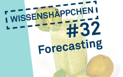 Wissenshäppchen #32: Forecasting