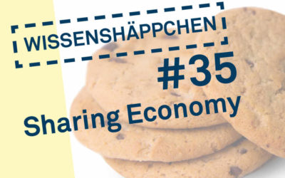 Wissenshäppchen #35: Sharing Economy