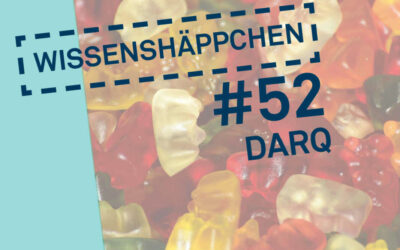 Wissenshäppchen #52: DARQ