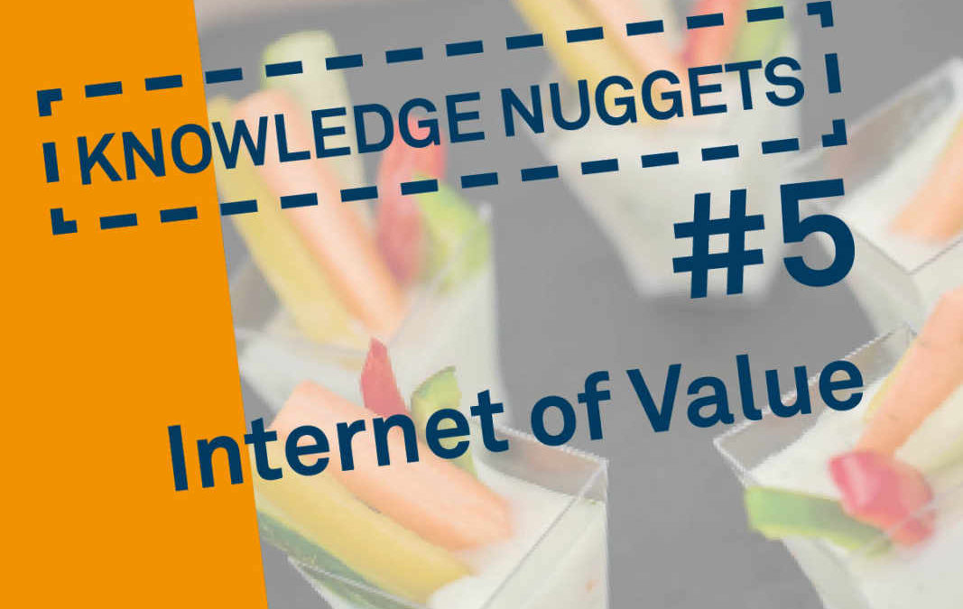 Knowledge Nugget #5: Internet of Values