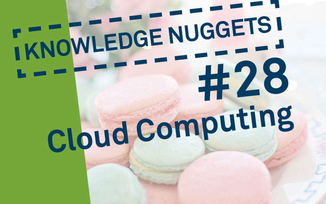 Knowledge Nugget #28: Cloud Computing